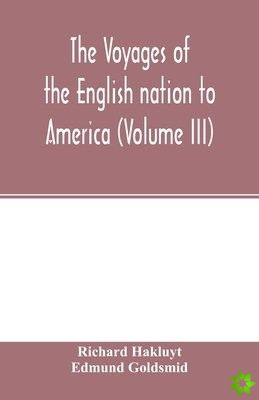 THE VOYAGES OF THE ENGLISH NATION TO AME