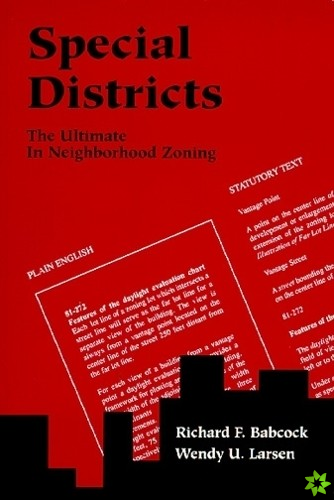 Special Districts  The Ultimate in Neighborhood Zoning