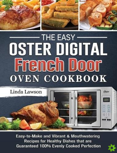 Easy Oster Digital French Door Oven Cookbook