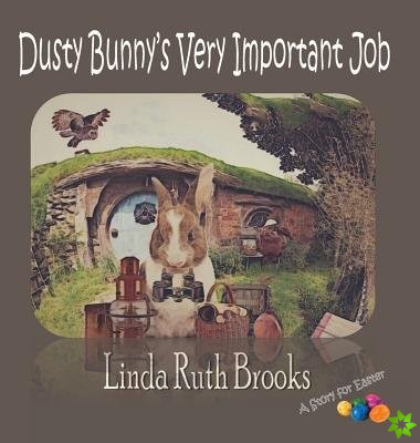 Dusty Bunny's Very Important Job