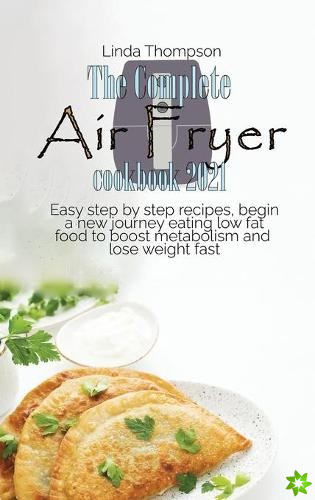 Complete Air Fryer cookbook 2021