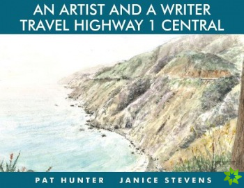 Artist and a Writer Travel Highway 1 Central