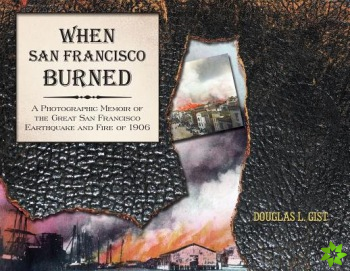 When San Francisco Burned