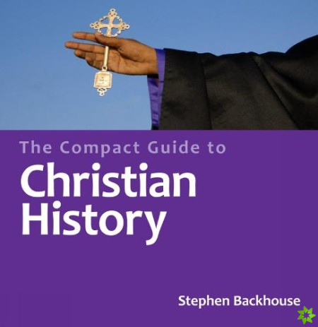Compact Guide to Christian History