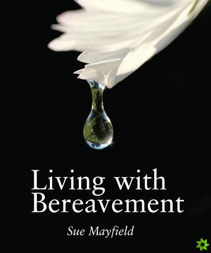 Living With Bereavement