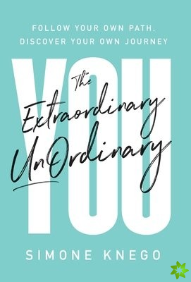 Extraordinary UnOrdinary You