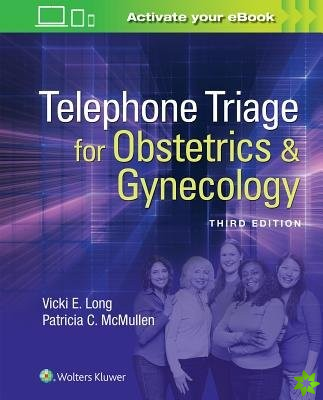 Telephone Triage for Obstetrics & Gynecology