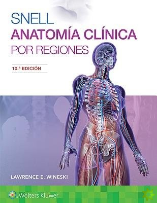 Snell. Anatomia clinica por regiones