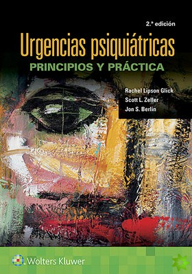 Urgencias psiquiatricas: Principios y practica