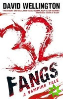 32 Fangs