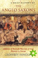Brief History of the Anglo-Saxons