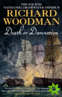 Death Or Damnation: Nathaniel Drinkwater Omnibus 4
