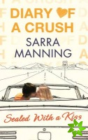 Diary of a Crush: Sealed With a Kiss