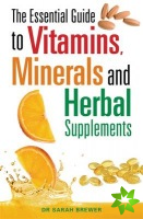 Essential Guide to Vitamins, Minerals and Herbal Supplements