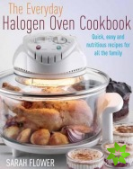 Everyday Halogen Oven Cookbook