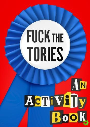 Fuck the Tories