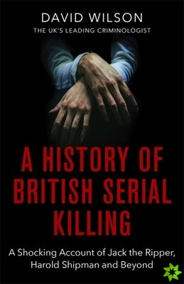History Of British Serial Killing