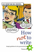 How Not To Write