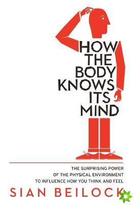 How The Body Knows Its Mind