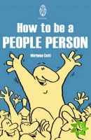 How To Be A People Person