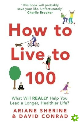 How to Live to 100