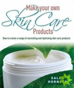 Make Your Own Skin Care Products
