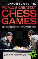 Mammoth Book of the World's Greatest Chess Games