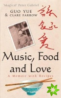 Music, Food And Love