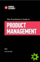 Practitioner's Guide To Product Management