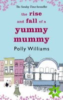 Rise And Fall Of A Yummy Mummy