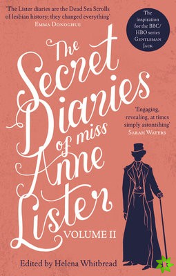 Secret Diaries of Miss Anne Lister  Vol.2