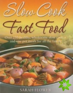 Slow Cook, Fast Food