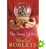 Snow Globe: a heartwarming, uplifting and cosy Christmas read