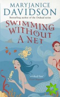 Swimming Without A Net
