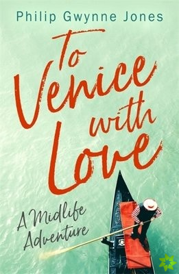 To Venice with Love