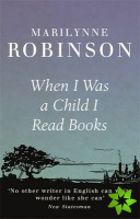 When I Was A Child I Read Books