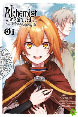 Alchemist Who Survived Now Dreams of a Quiet City Life, Vol. 1 (manga)