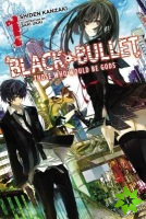 Black Bullet, Vol. 1 (light novel)