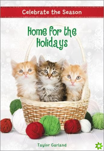 Celebrate the Season: Home for the Holidays