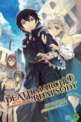 Death March to the Parallel World Rhapsody, Vol. 1 (light novel)