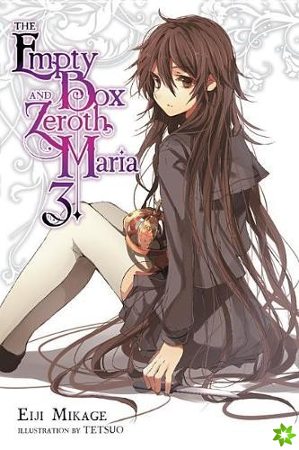 Empty Box and Zeroth Maria, Vol. 3 (light novel)