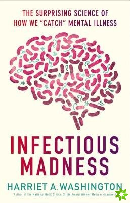 Infectious Madness
