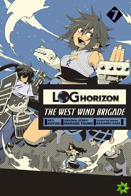 Log Horizon: The West Wind Brigade, Vol. 7