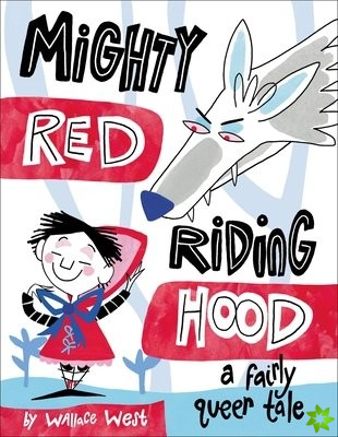 Mighty Red Riding Hood