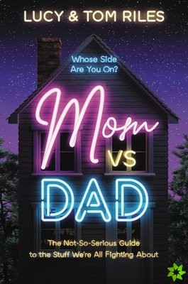 Mom vs. Dad