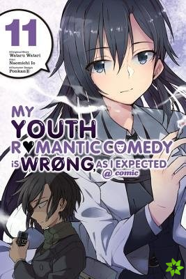 My Youth Romantic Comedy is Wrong, As I Expected @ comic, Vol. 11 (manga)