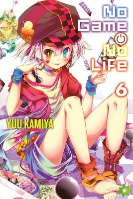 No Game No Life, Vol. 6 (light novel)