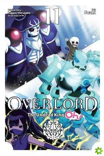 Overlord: The Undead King Oh!, Vol. 11