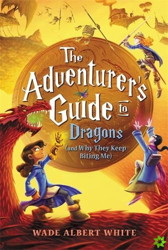 The Adventurer's Guide to Dragons (and Why They Keep Biting Me)