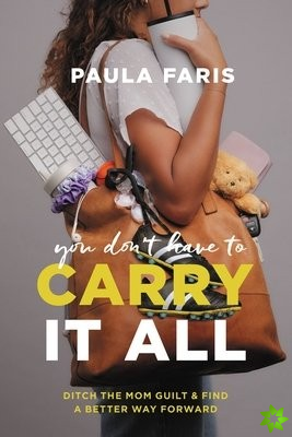 You Don't Have to Carry It All